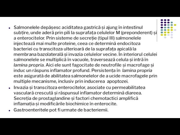 Salmonelele depășesc aciditatea gastrică și ajung în intestinul subțire, unde aderă prin