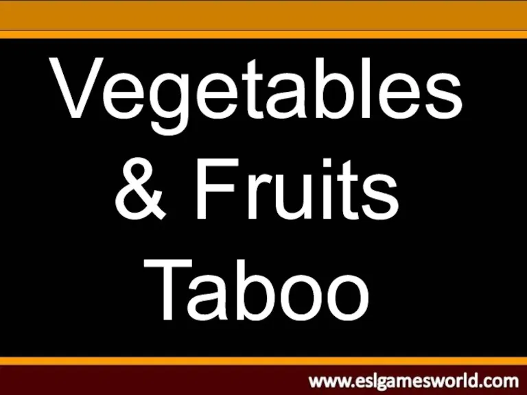 Vegetables & Fruits Taboo