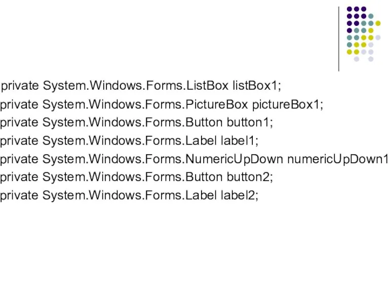 private System.Windows.Forms.ListBox listBox1; private System.Windows.Forms.PictureBox pictureBox1; private System.Windows.Forms.Button button1; private System.Windows.Forms.Label label1;