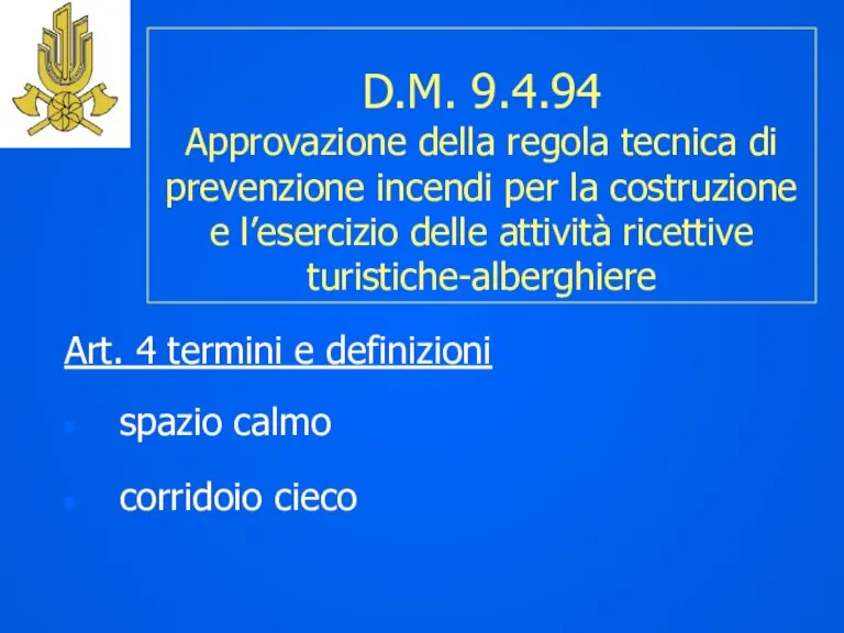 D.M. 9.4.94 Approvazione della regola tecnica di prevenzione incendi per la costruzione