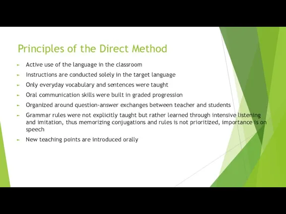 Principles of the Direct Method Active use of the language in the