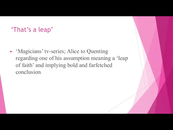 ‘That’s a leap’ ‘Magicians’ tv-series; Alice to Quenting regarding one of his