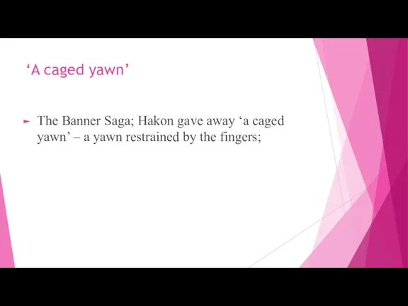 ‘A caged yawn’ The Banner Saga; Hakon gave away ‘a caged yawn’