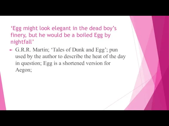 ‘Egg might look elegant in the dead boy’s finery, but he would