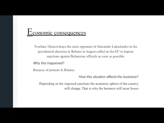Economic consequences Svetlana Tihanovskaya the main opponent of Alexander Lukashenko in the