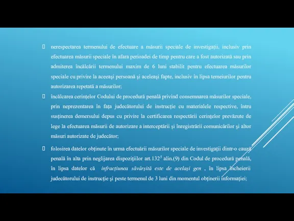 nerespectarea termenului de efectuare a măsurii speciale de investigații, inclusiv prin efectuarea