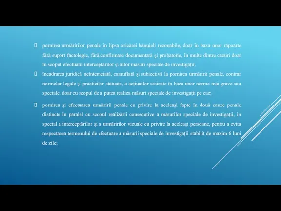 pornirea urmăririlor penale în lipsa oricărei bănuieli rezonabile, doar în baza unor