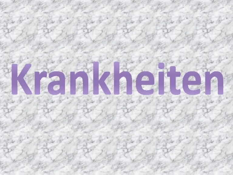 Krankheiten