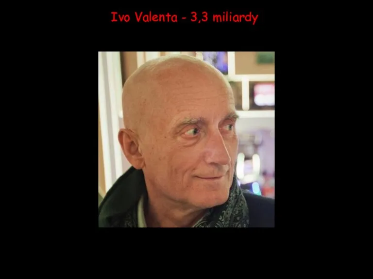 Ivo Valenta - 3,3 miliardy