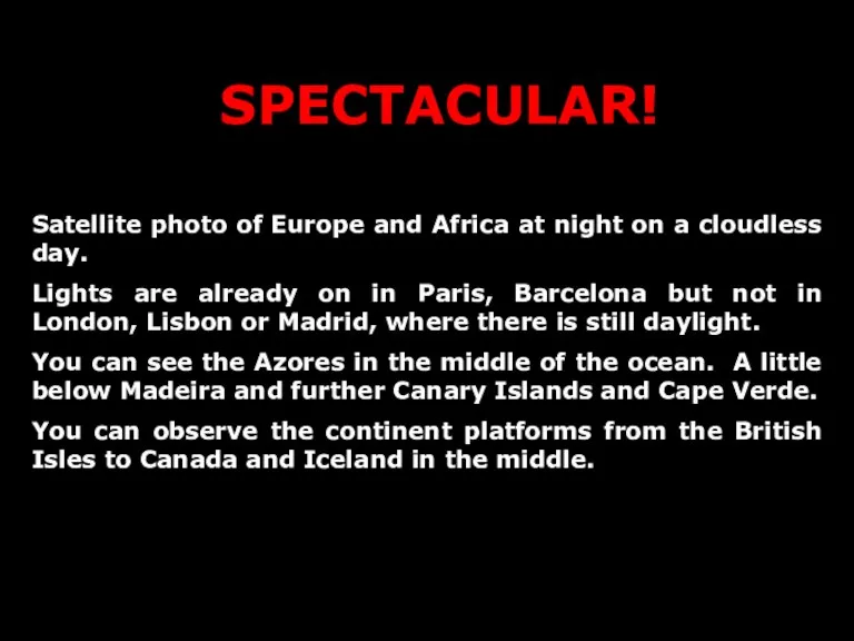 SPECTACULAR! Satellite photo of Europe and Africa at night on a cloudless