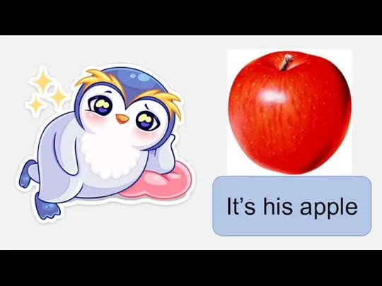 It’s his apple