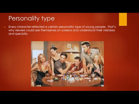 Personality type Every character reflected a certain personality type of young people,