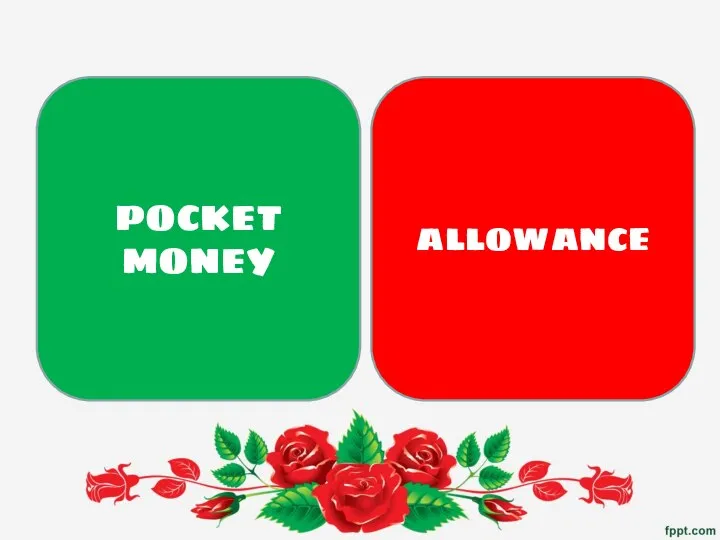 POCKET MONEY ALLOWANCE
