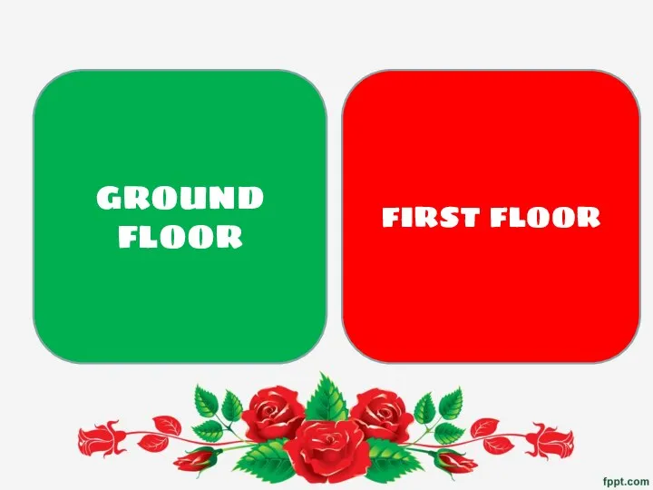 GROUND FLOOR FIRST FLOOR