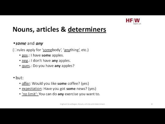 Nouns, articles & determiners Englisch Grundlagen, Nouns, articles and determiners some and