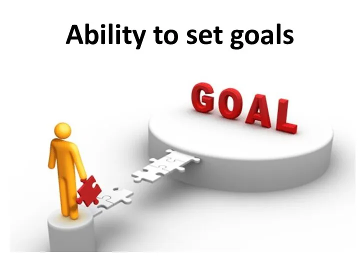 Ability to set goals