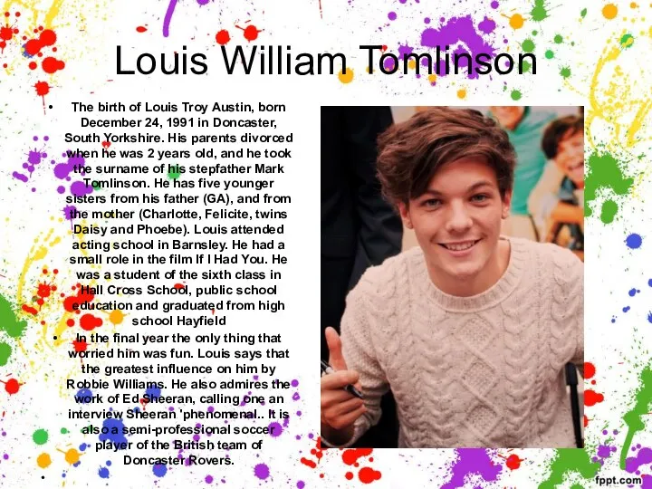 Louis William Tomlinson The birth of Louis Troy Austin, born December 24,