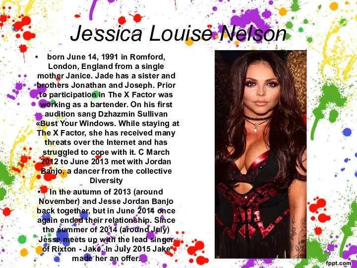 Jessica Louise Nelson born June 14, 1991 in Romford, London, England from