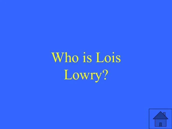 Who is Lois Lowry?