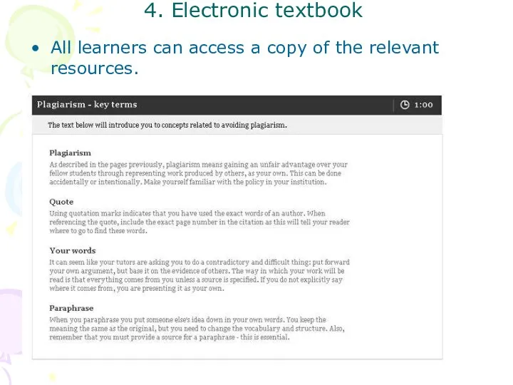 4. Electronic textbook All learners can access a copy of the relevant resources.