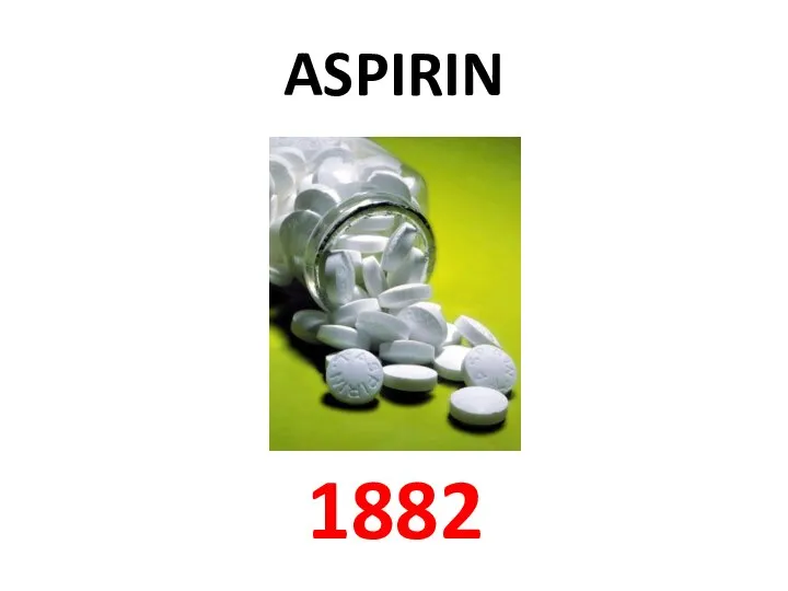ASPIRIN 1882