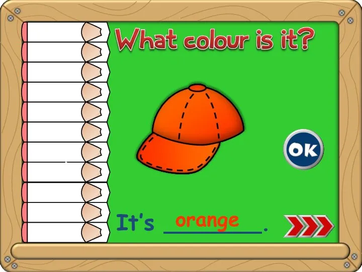 It’s _______. orange white yellow orange red pink green blue purple brown grey black