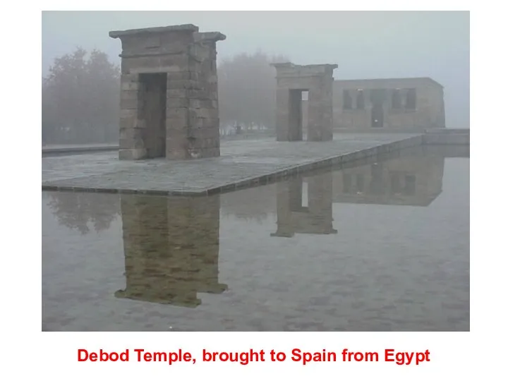 Debod Temple, brought to Spain from Egypt