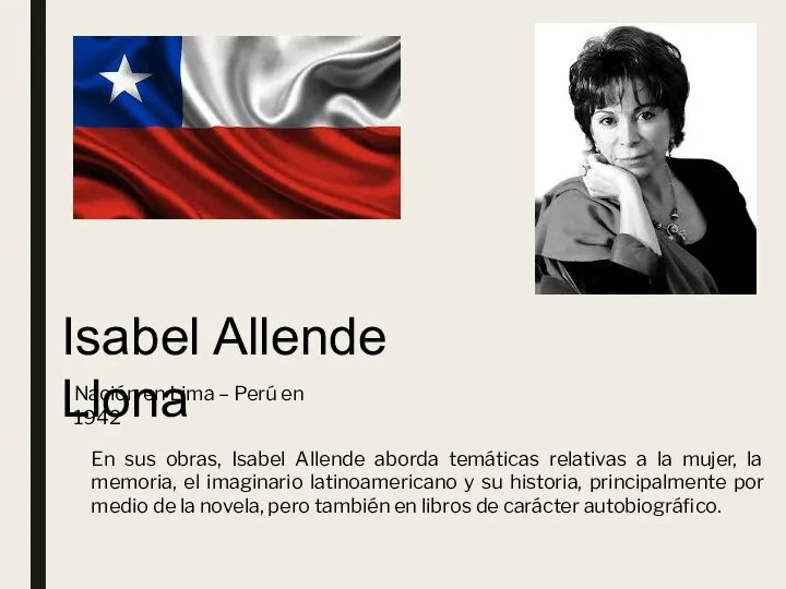 Isabel Allende Llona Nación en Lima – Perú en 1942 En sus