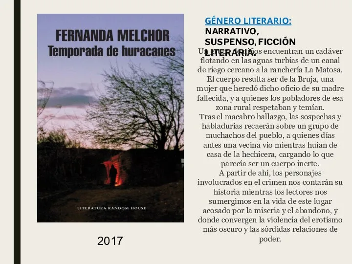 2017 GÉNERO LITERARIO: NARRATIVO, SUSPENSO, FICCIÓN LITERARIA. Un grupo de niños encuentran