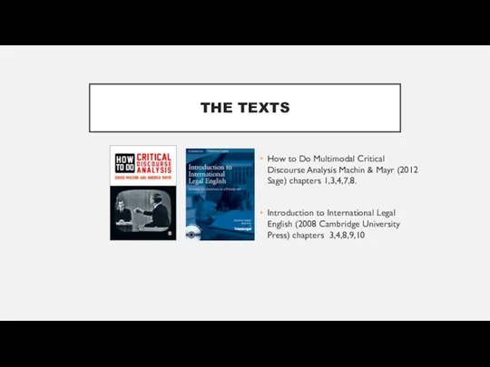 THE TEXTS How to Do Multimodal Critical Discourse Analysis Machin & Mayr