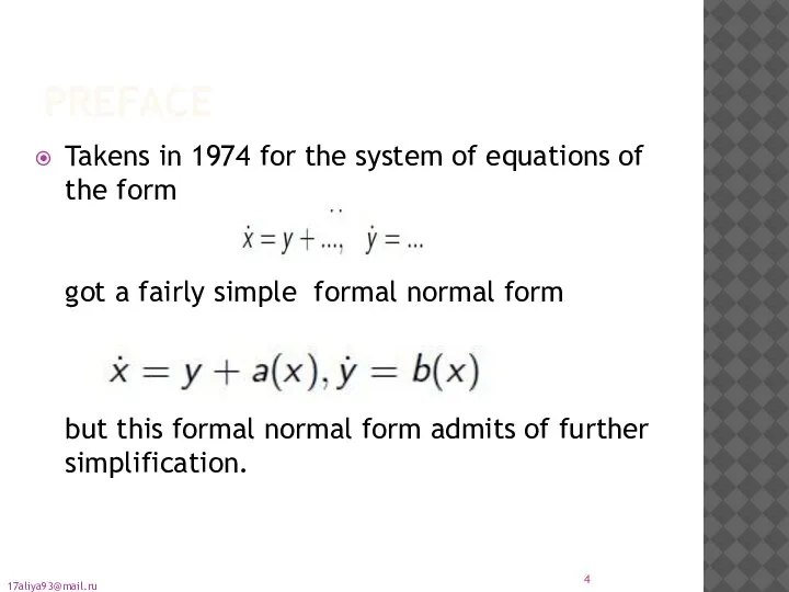 Takens in 1974 for the system of equations of the form got