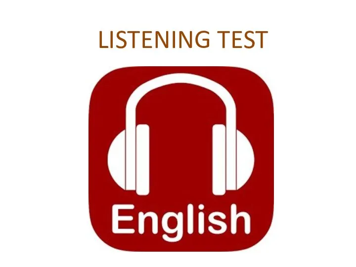 LISTENING TEST