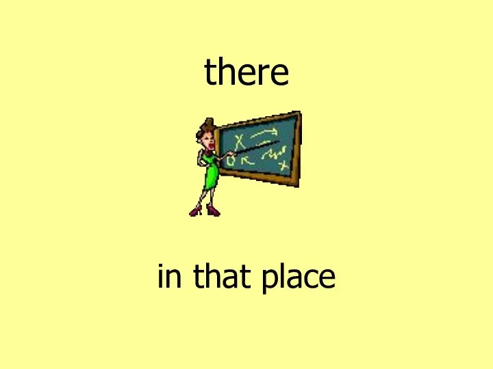 there in that place