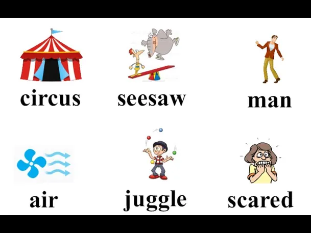 scared juggle man seesaw air circus