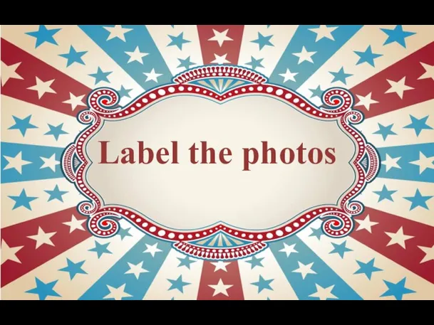 Label the photos