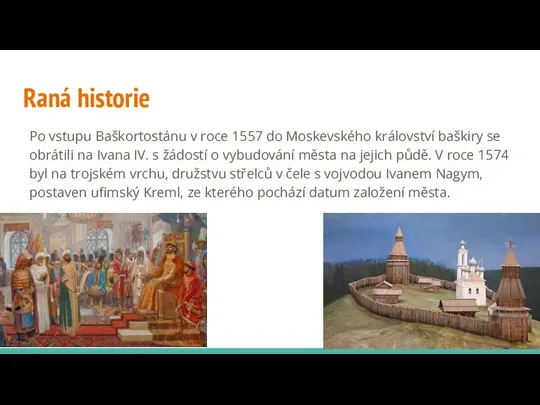 Raná historie Po vstupu Baškortostánu v roce 1557 do Moskevského království baškiry