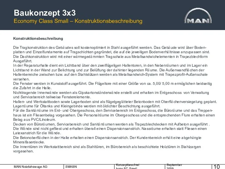 Baukonzept 3x3 Economy Class Small – Konstruktionsbeschreibung . Konstruktionsbeschreibung Die Tragkonstruktion des