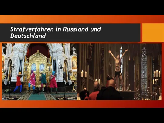 Strafverfahren in Russland und Deutschland