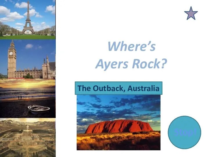 Where’s Ayers Rock? The Outback, Australia Stop!