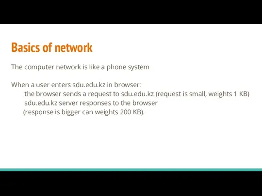 Basics of network The computer network is like a phone system When