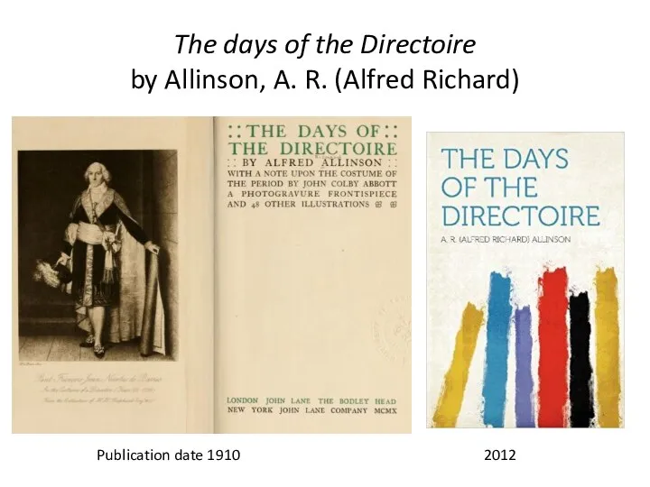 The days of the Directoire by Allinson, A. R. (Alfred Richard) 2012 Publication date 1910