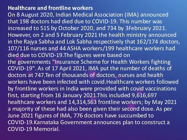 Healthcare and frontline workers On 8 August 2020, Indian Medical Association (IMA)