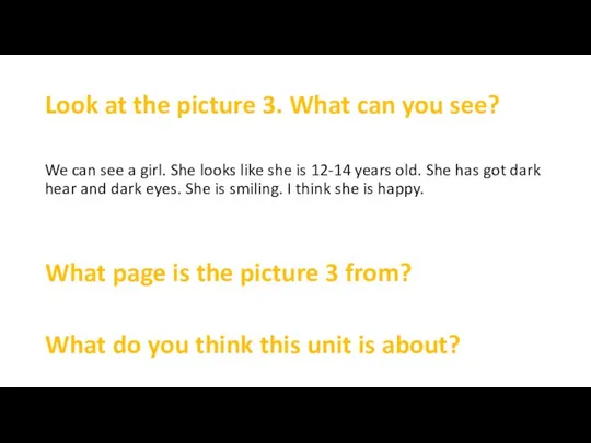 Look at the picture 3. What can you see? We can see