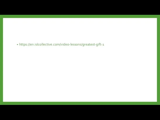 https://en.islcollective.com/video-lessons/greatest-gift-1