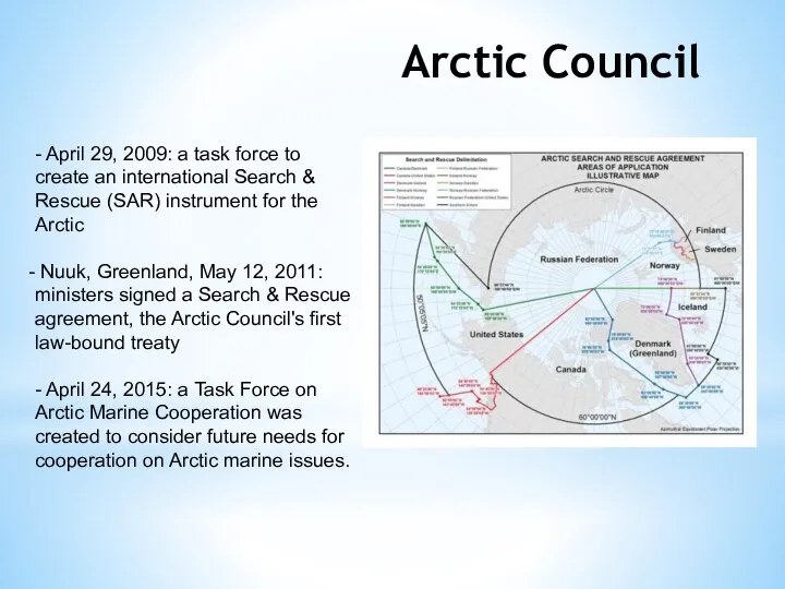 Arctic Council - April 29, 2009: a task force to create an