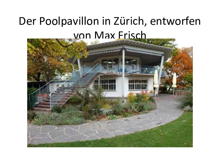 Der Poolpavillon in Zürich, entworfen von Max Frisch