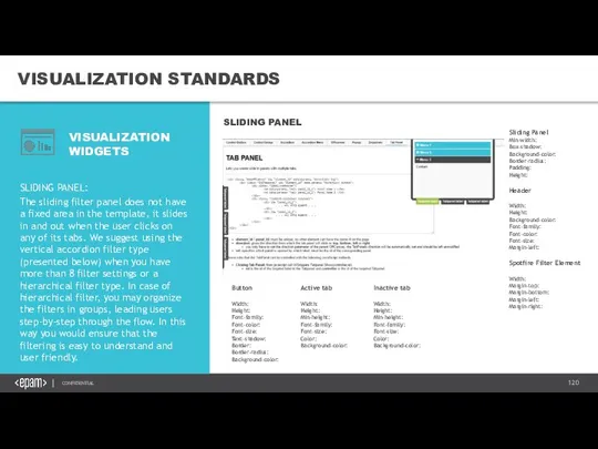 VISUALIZATION STANDARDS VISUALIZATION WIDGETS SLIDING PANEL: The sliding filter panel does not