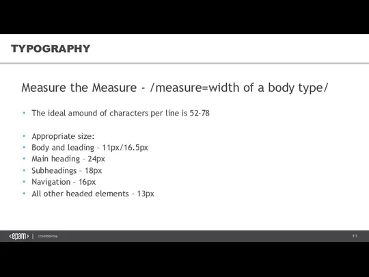 TYPOGRAPHY Measure the Measure - /measure=width of a body type/ The ideal
