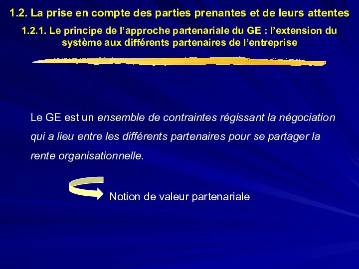 1.2. La prise en compte des parties prenantes et de leurs attentes