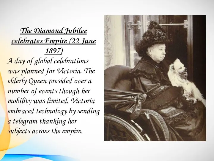 The Diamond Jubilee celebrates Empire (22 June 1897) A day of global